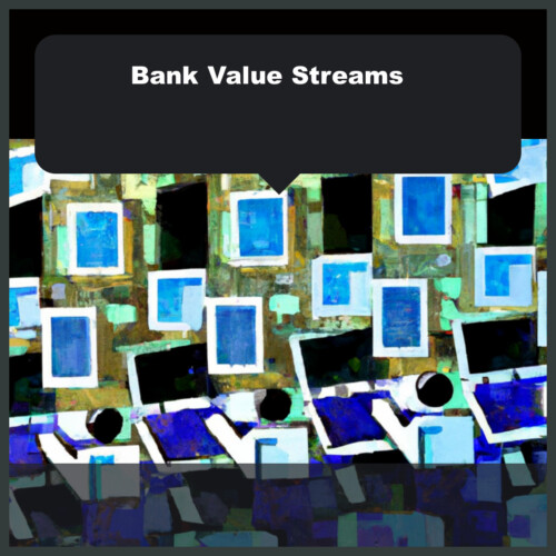 Bank Value Streams